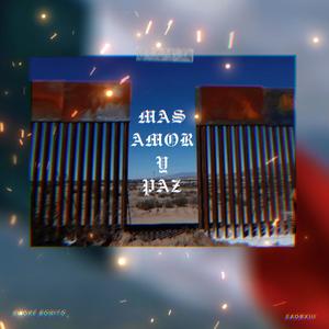 MÁS AMOR Y PAZ (Explicit)