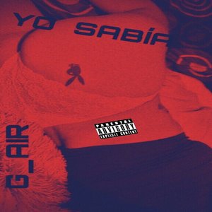 Yo Sabía (Explicit)