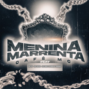 Menina Marrenta (Explicit)