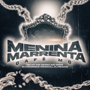 Menina Marrenta (Explicit)