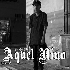 Aquel Niño (Explicit)