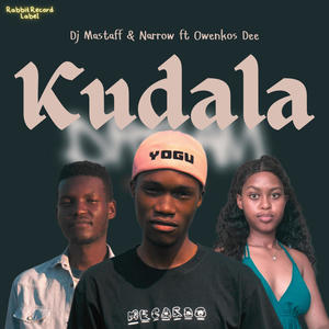 Kudala (feat. Narrow & Owenkosi Dee) (Explicit)