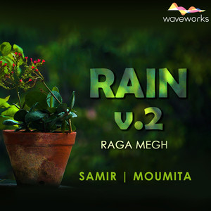 Raga Megh Fusion (Rain v.2)
