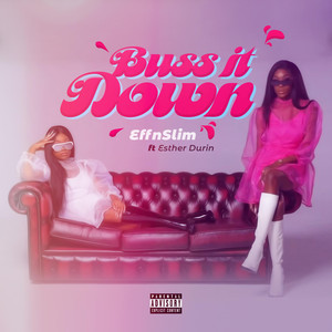 Buss It Down (Explicit)