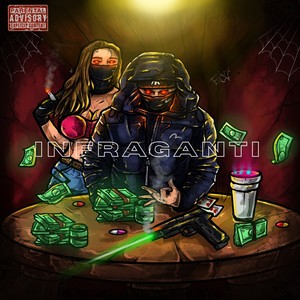 INFRAGANTI (Explicit)