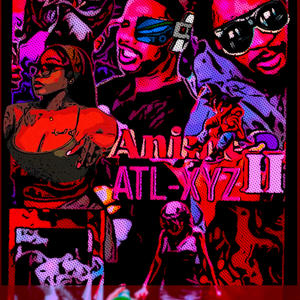 Anime 2 ATL-XYZ (Explicit)
