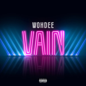 Vain (Explicit)