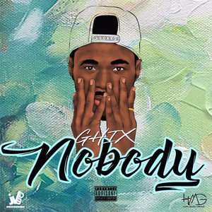 Nobody (Explicit)
