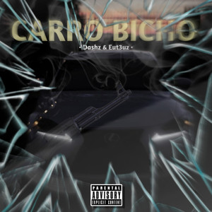 Carro bicho (Explicit)