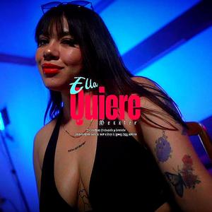 ella quiere (feat. DOBLE D) (Explicit)
