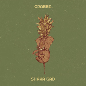 Shaka Gad - Grabba