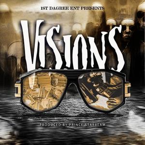 Visions(feat. T.E.D, Tay Skeeno Duff, D Boy tha Pizzaman & Dylan Dili) (Explicit)