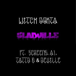 Slabville (feat. Deville, Screenz, A1 & TattD G) [Explicit]