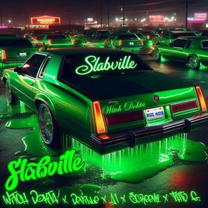 Slabville (feat. Deville, Screenz, A1 & TattD G) (Explicit)