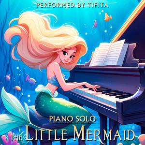 The Little Mermaid (Piano Solo)