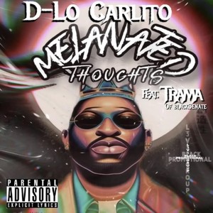 Melanated Thoughts (feat. Trama of Blacksenate) (Explicit)