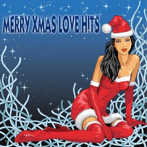 Merry XMAS Love Hits (Christmas Winter Sounds)