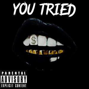 You tried (feat. Charlize) [Explicit]