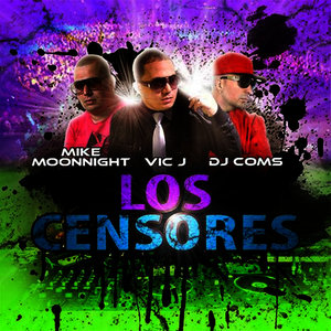 Los Censores (feat. Mike Moonnight & Dj Coms)