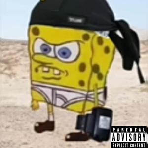 Hood Spongebob (Explicit)