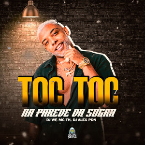 Toc Toc na Parede da Sogra (Explicit)