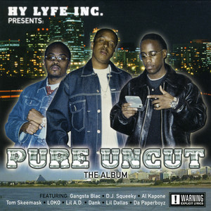 Pure Uncut (Hy Lyfe Inc. Presents) [Explicit]