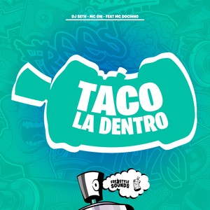 Taco La Dentro (Explicit)