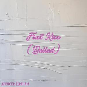 First Kiss (Ballad)