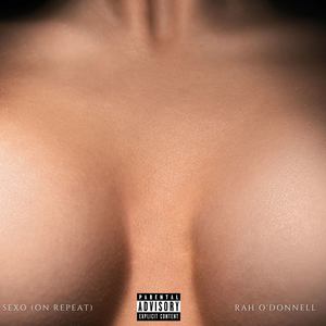 Sexo (On Repeat) [Explicit]