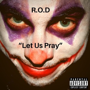 Let Us Pray (Explicit)