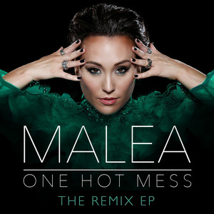 Malea - One Hot Mess (Rosabel Radio Mix)