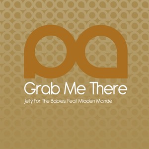 Grab Me There (Original Mix)