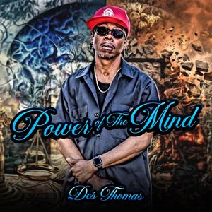 Des Thomas - Power Of The Mind (feat. Gusto Roy)