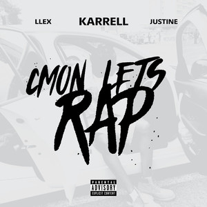 C'mon Let's Rap (Explicit)