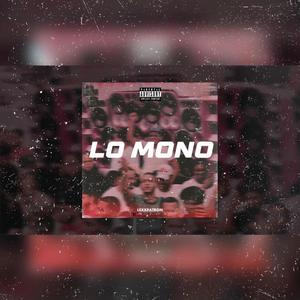 Lo Mono (Explicit)