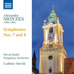 MOYZES, A.: Symphonies Nos. 7 and 8 (Slovak Radio Symphony, L. Slovák)