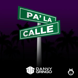 Pa la Calle (Explicit)