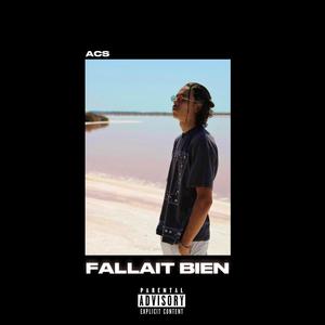 Fallait bien (Explicit)