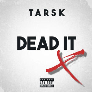 Dead It (Explicit)