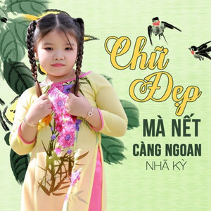 Chữ Càng Đẹp Nết Càng Ngoan