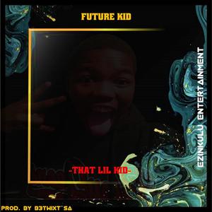 That Lil Kid (Explicit)