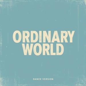 Ordinary World (Dance Version)