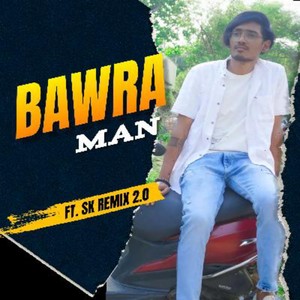 Bawra Man