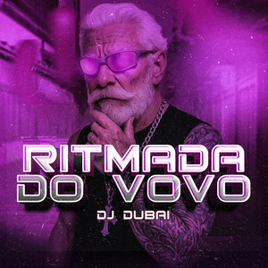 RITMADA DO VOVO (Explicit)