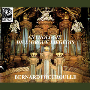 Anthologie de l'orgue liégeois