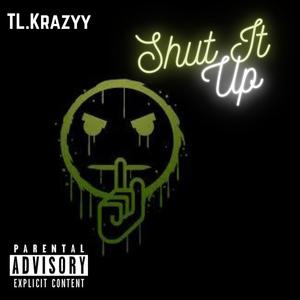 Shut It Up (Explicit)