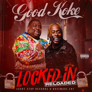 Locked In Reloaded (Explicit)