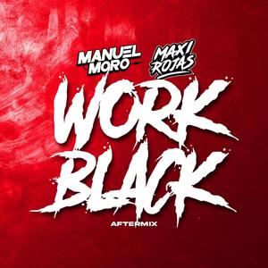 Work black (feat. Manuel Moro) (After Mix)