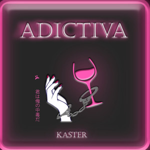 Adictiva (Explicit)