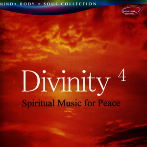 Divinity 4 - Spiritual Music for Peace